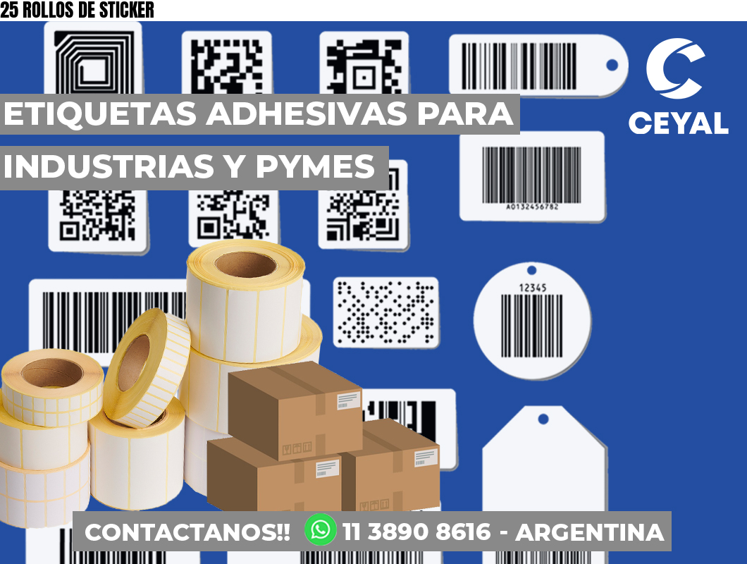 25 ROLLOS DE STICKER