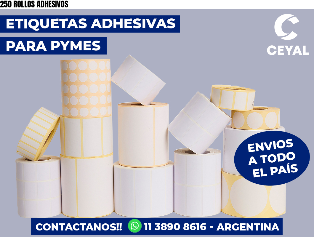 250 ROLLOS ADHESIVOS