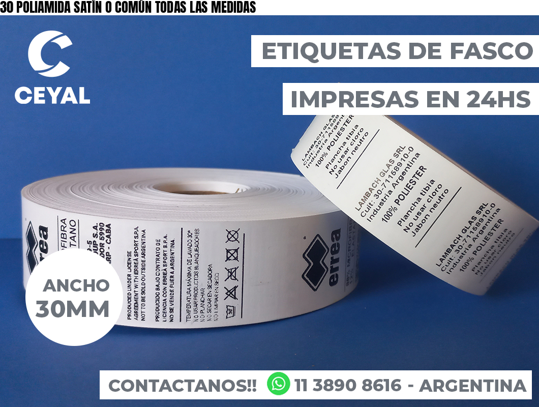 30 POLIAMIDA SATÍN O COMÚN TODAS LAS MEDIDAS