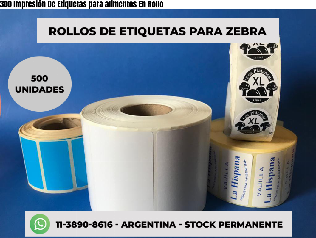 300 Impresión De Etiquetas para alimentos En Rollo