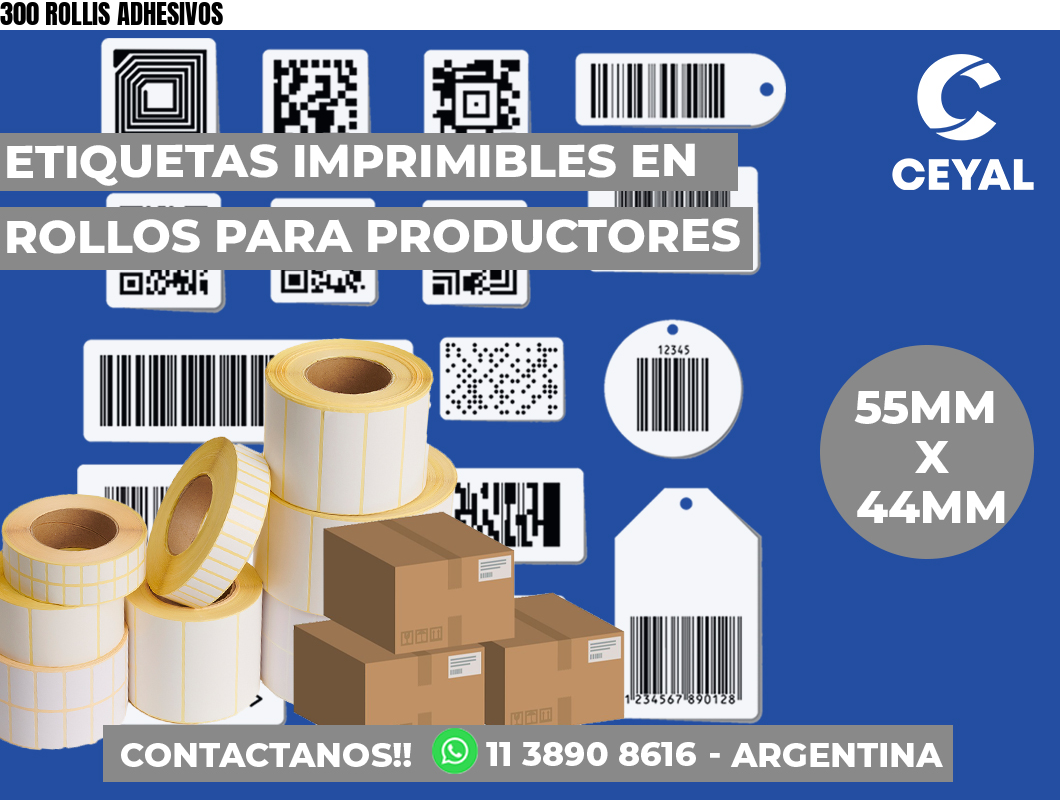 300 ROLLIS ADHESIVOS