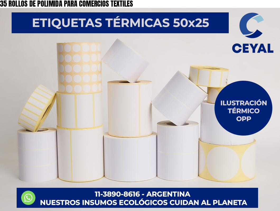 35 ROLLOS DE POLIMIDA PARA COMERCIOS TEXTILES