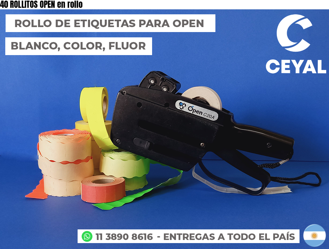 40 ROLLITOS OPEN en rollo