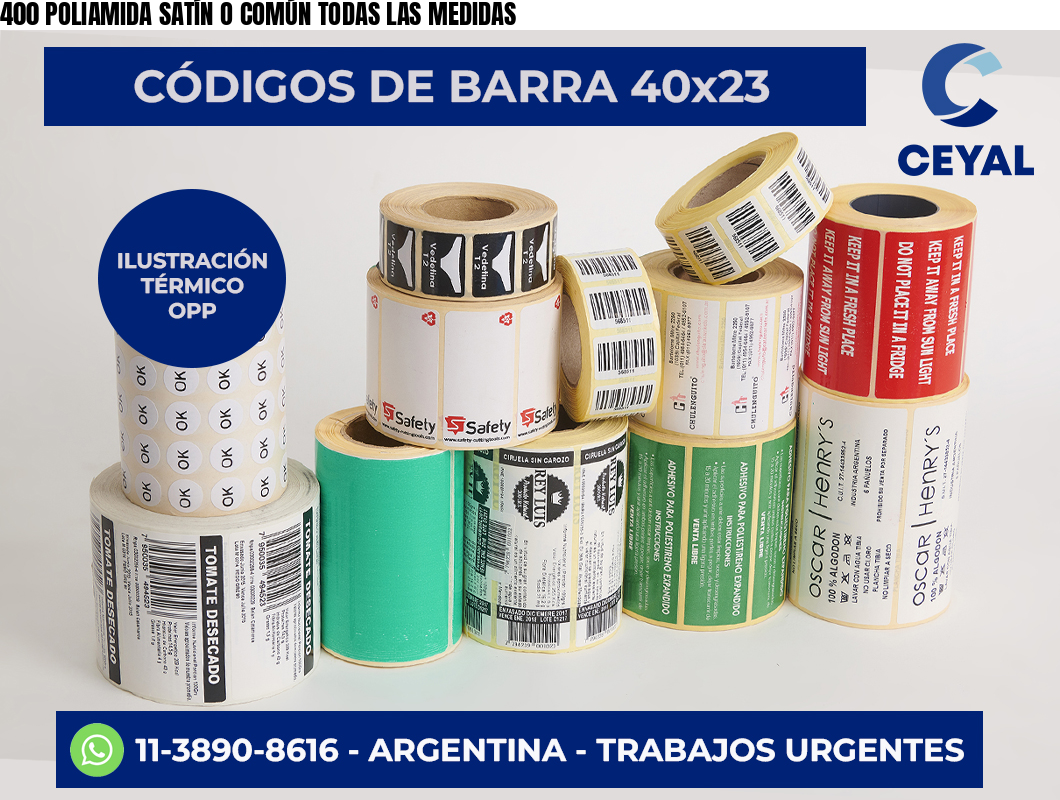 400 POLIAMIDA SATÍN O COMÚN TODAS LAS MEDIDAS