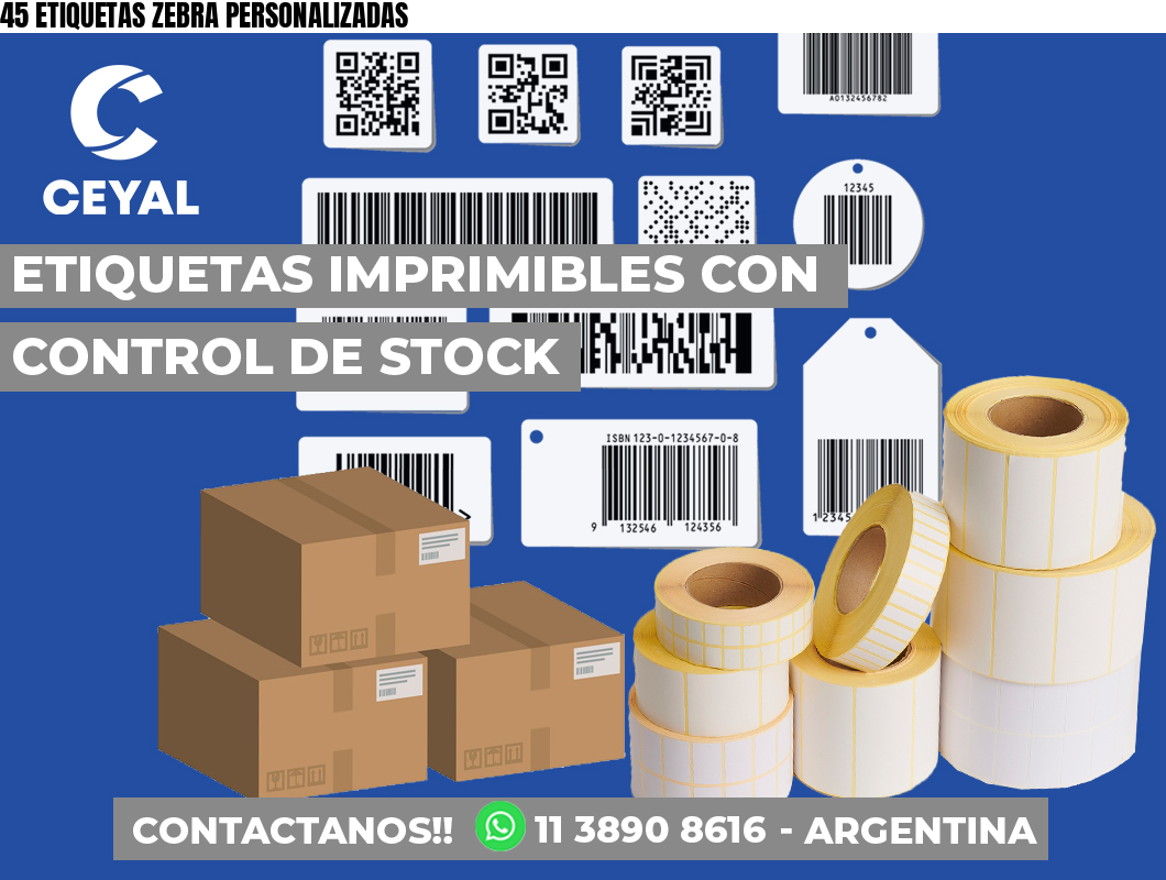 45 ETIQUETAS ZEBRA PERSONALIZADAS