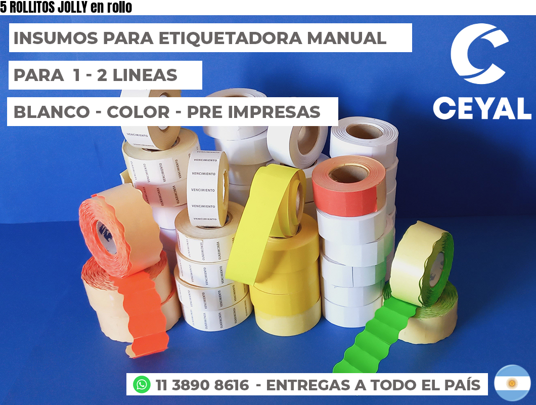 5 ROLLITOS JOLLY en rollo
