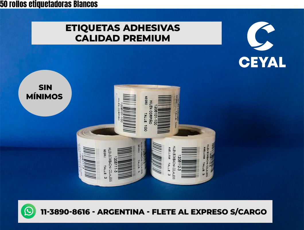 50 rollos etiquetadoras Blancos