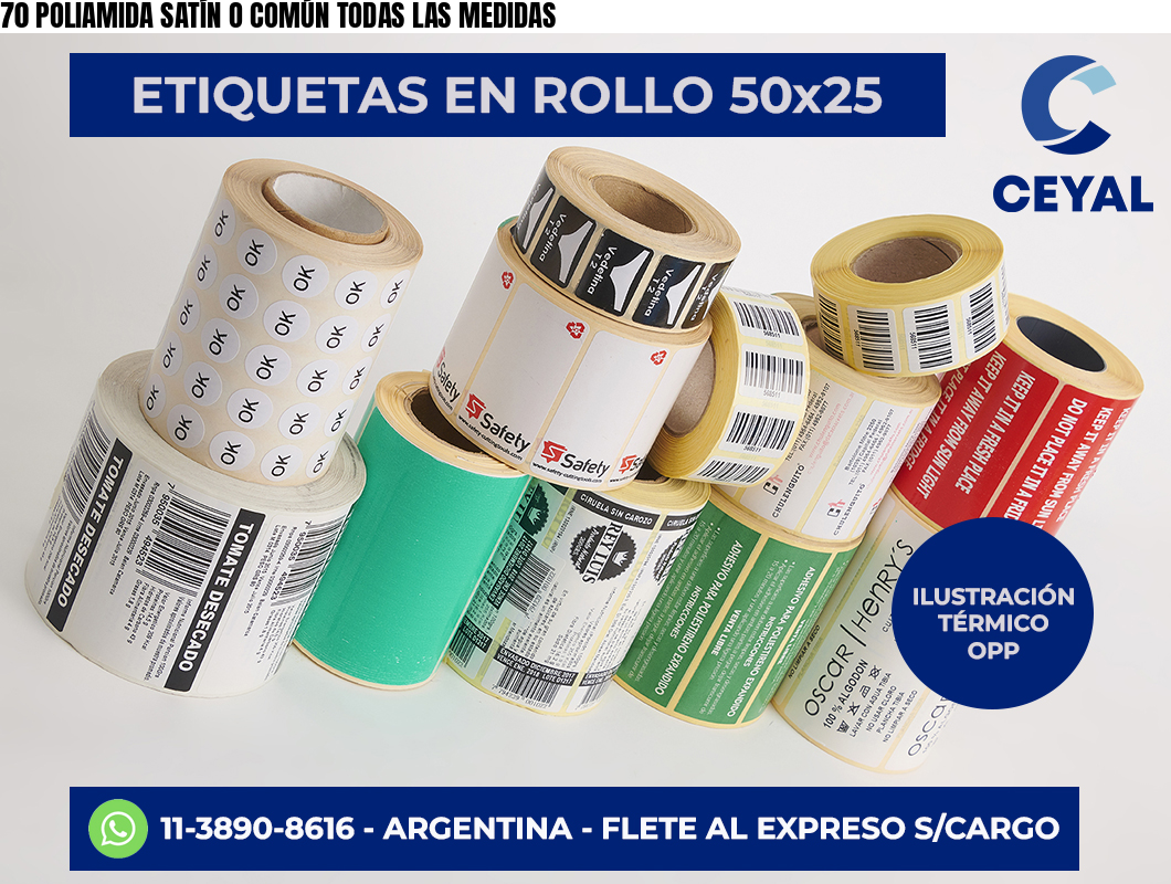 70 POLIAMIDA SATÍN O COMÚN TODAS LAS MEDIDAS
