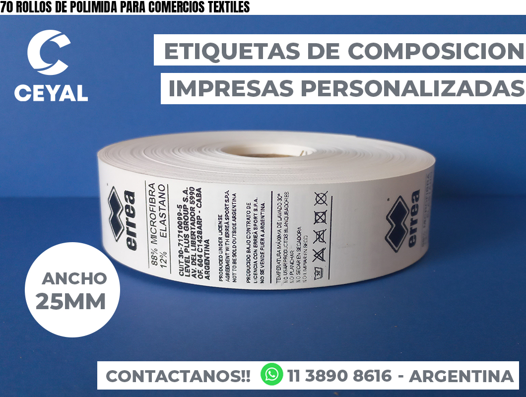 70 ROLLOS DE POLIMIDA PARA COMERCIOS TEXTILES