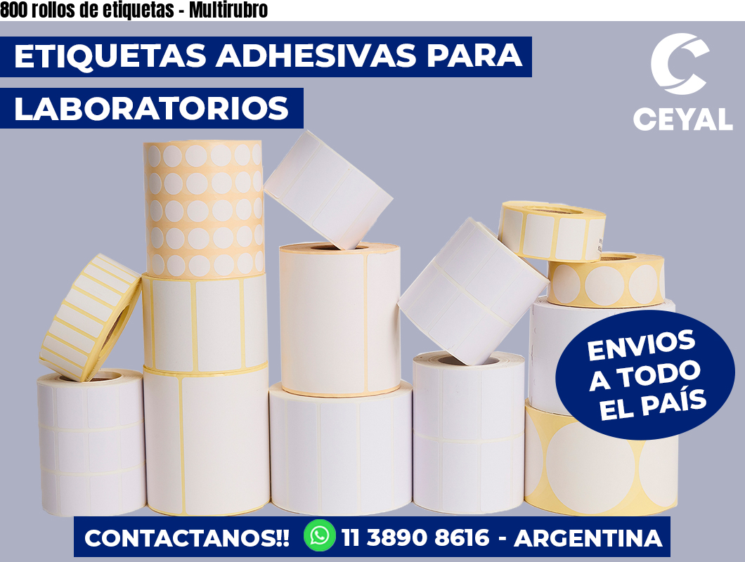 800 rollos de etiquetas – Multirubro