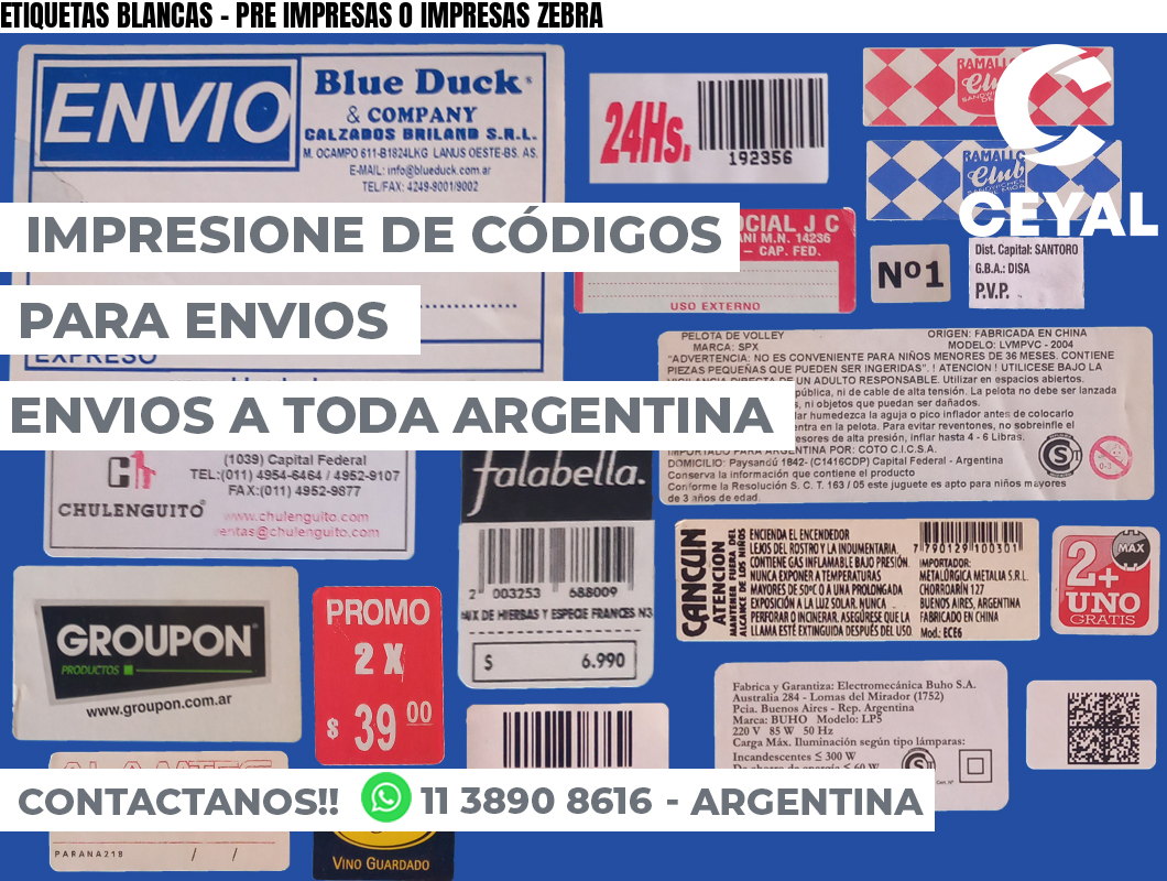 ETIQUETAS BLANCAS - PRE IMPRESAS O IMPRESAS ZEBRA