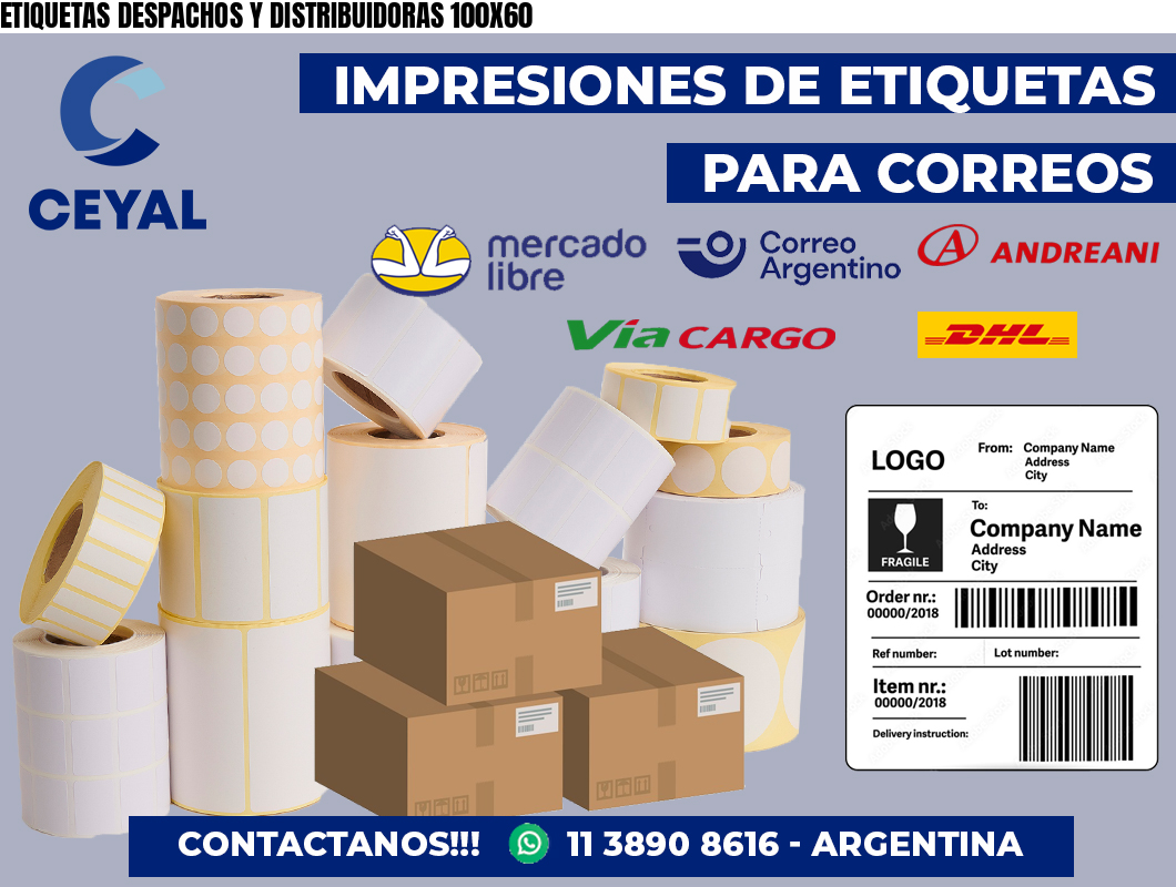 ETIQUETAS DESPACHOS Y DISTRIBUIDORAS 100X60