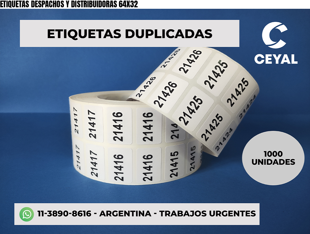 ETIQUETAS DESPACHOS Y DISTRIBUIDORAS 64X32