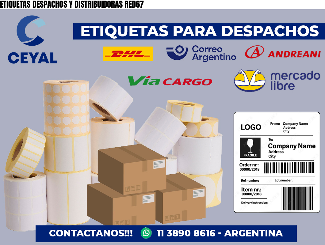 ETIQUETAS DESPACHOS Y DISTRIBUIDORAS RED67