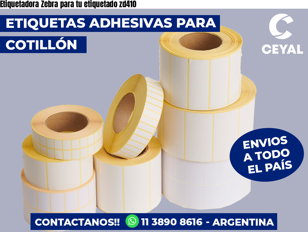 Etiquetadora Zebra para tu etiquetado zd410