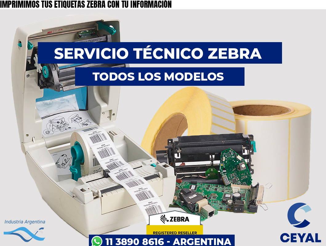 IMPRIMIMOS TUS ETIQUETAS ZEBRA CON TU INFORMACIÓN