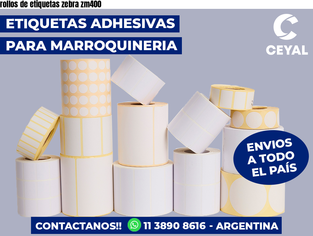 rollos de etiquetas zebra zm400
