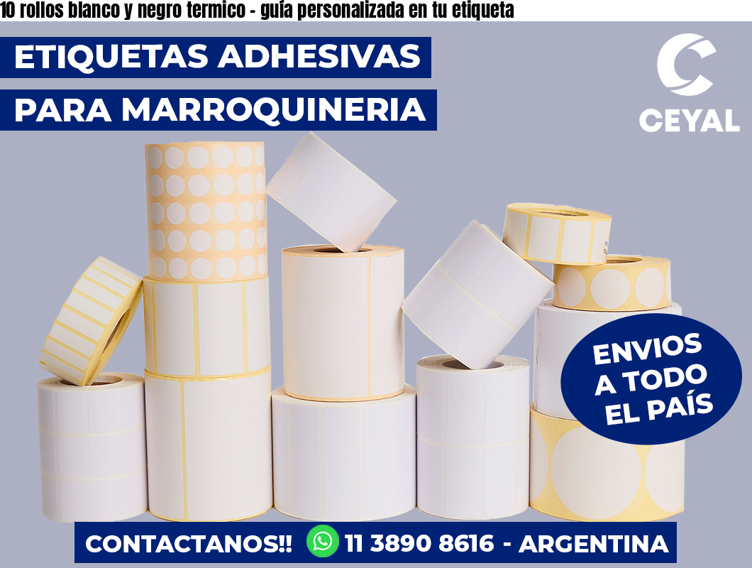 10 rollos blanco y negro termico – guía personalizada en tu etiqueta