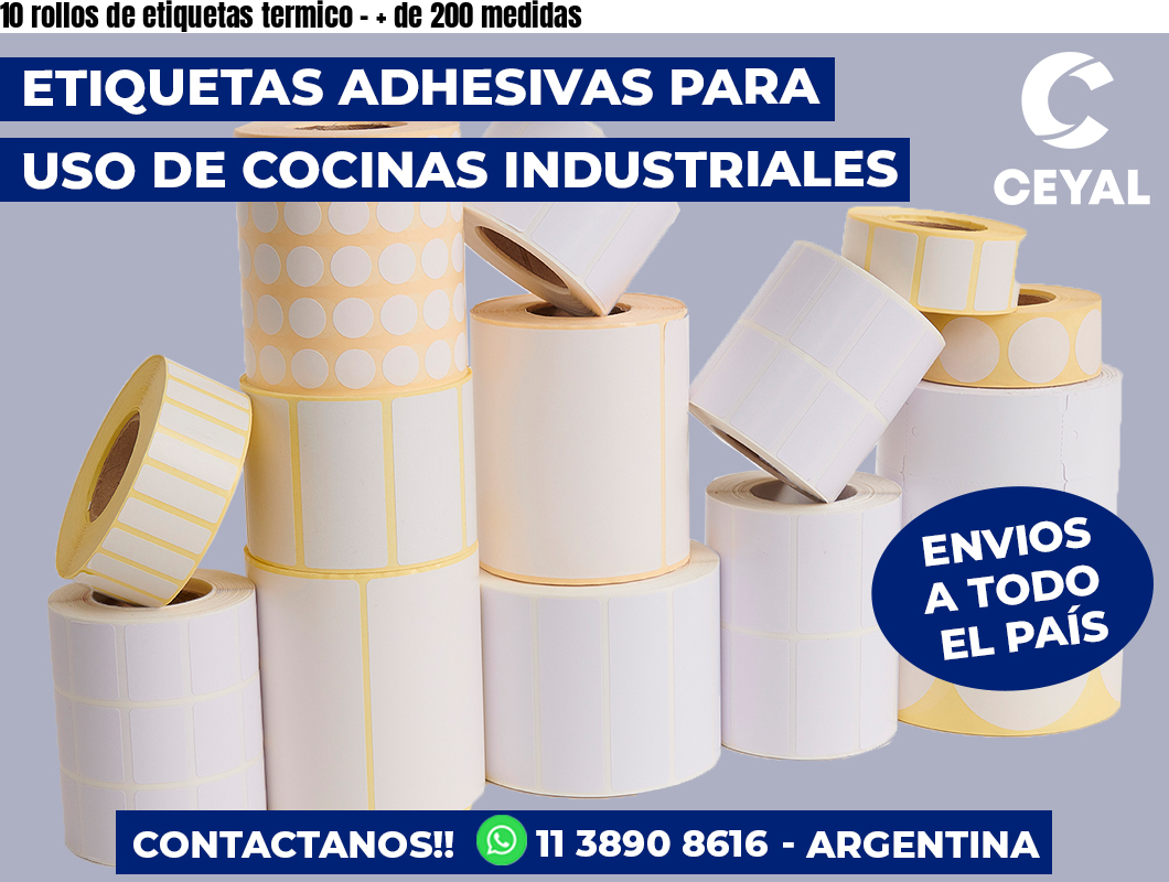 10 rollos de etiquetas termico - + de 200 medidas