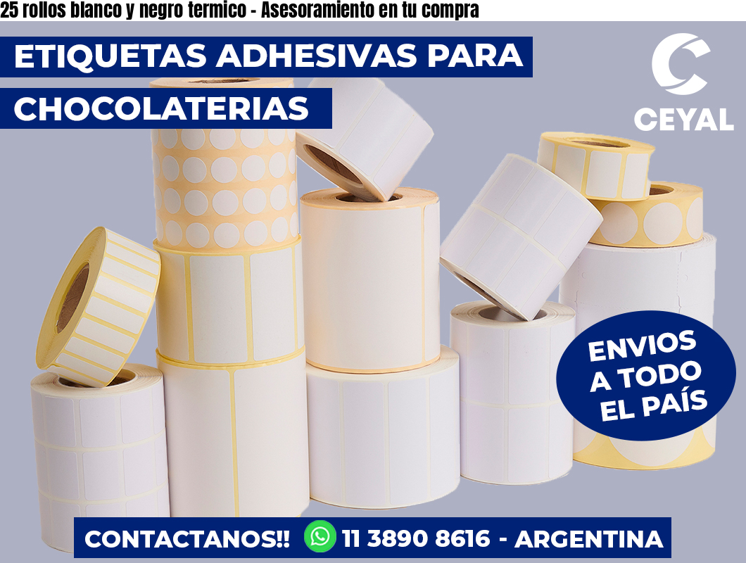 25 rollos blanco y negro termico – Asesoramiento en tu compra