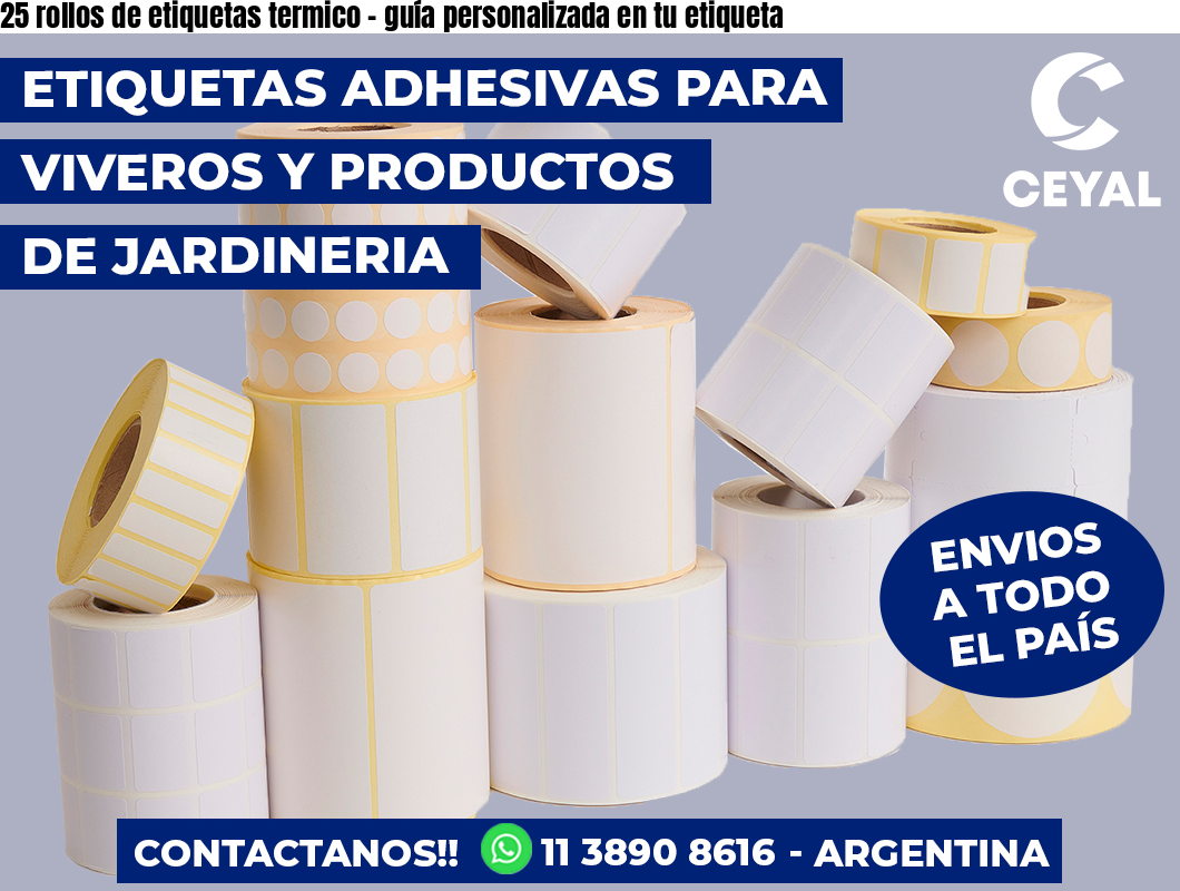 25 rollos de etiquetas termico – guía personalizada en tu etiqueta