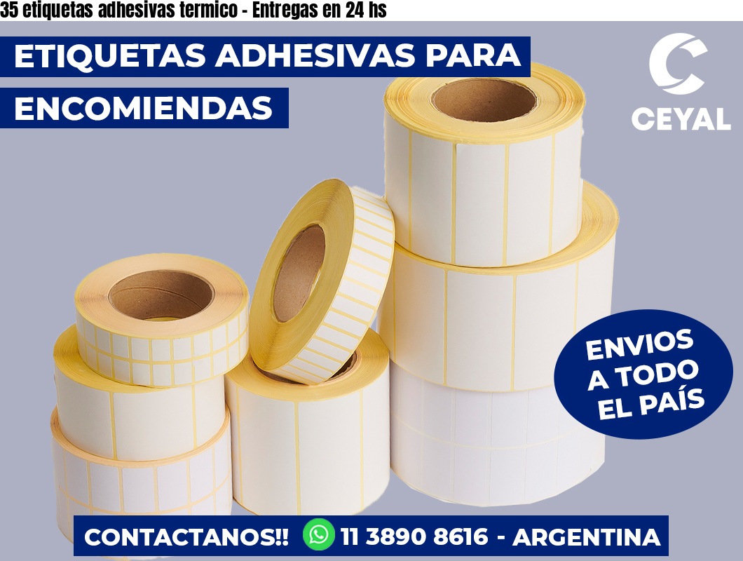 35 etiquetas adhesivas termico – Entregas en 24 hs