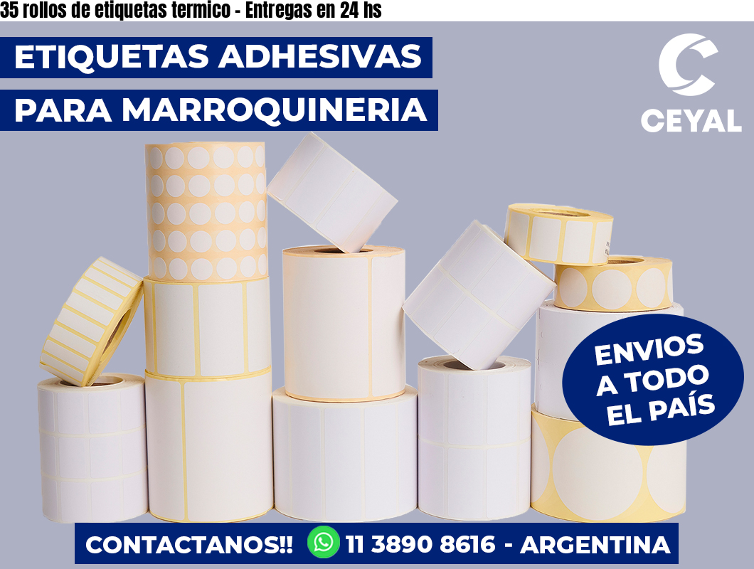 35 rollos de etiquetas termico - Entregas en 24 hs