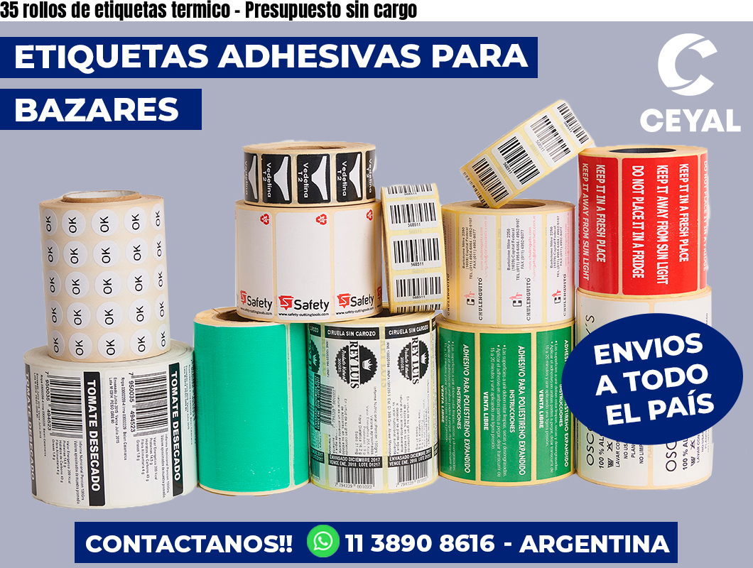35 rollos de etiquetas termico - Presupuesto sin cargo