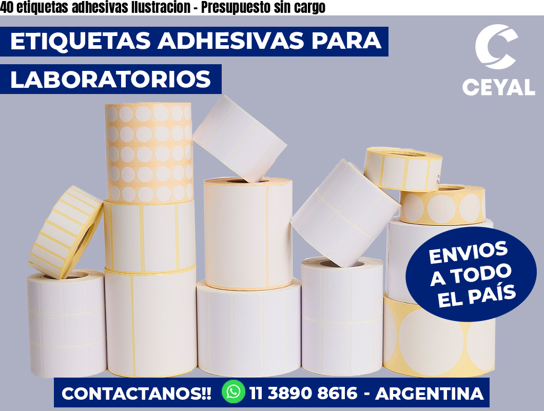 40 etiquetas adhesivas Ilustracion - Presupuesto sin cargo