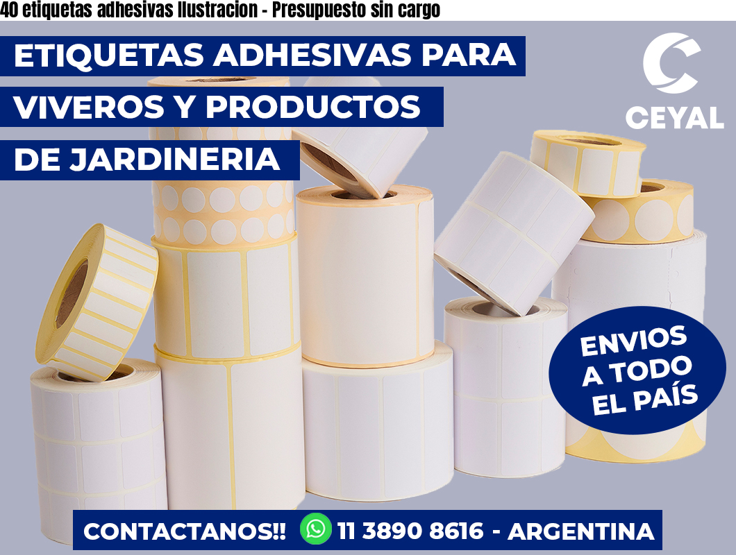 40 etiquetas adhesivas Ilustracion – Presupuesto sin cargo