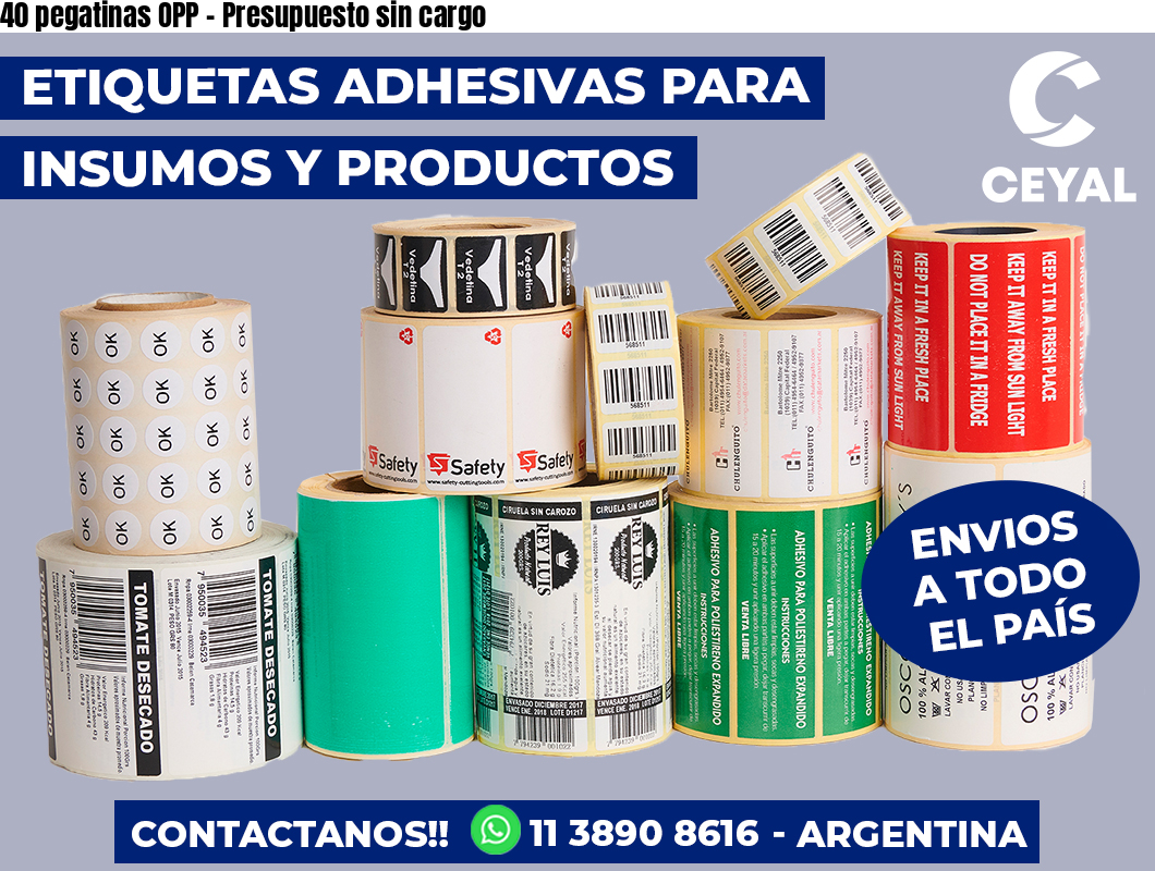 40 pegatinas OPP - Presupuesto sin cargo