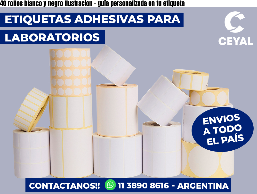 40 rollos blanco y negro Ilustracion – guía personalizada en tu etiqueta