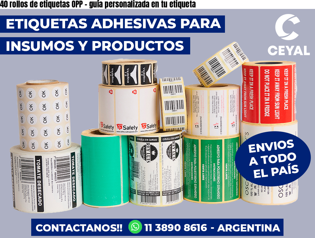 40 rollos de etiquetas OPP – guía personalizada en tu etiqueta