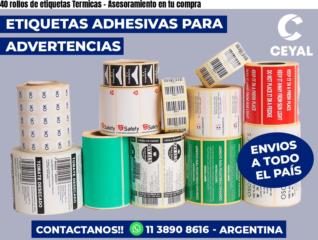 40 rollos de etiquetas Termicas - Asesoramiento en tu compra