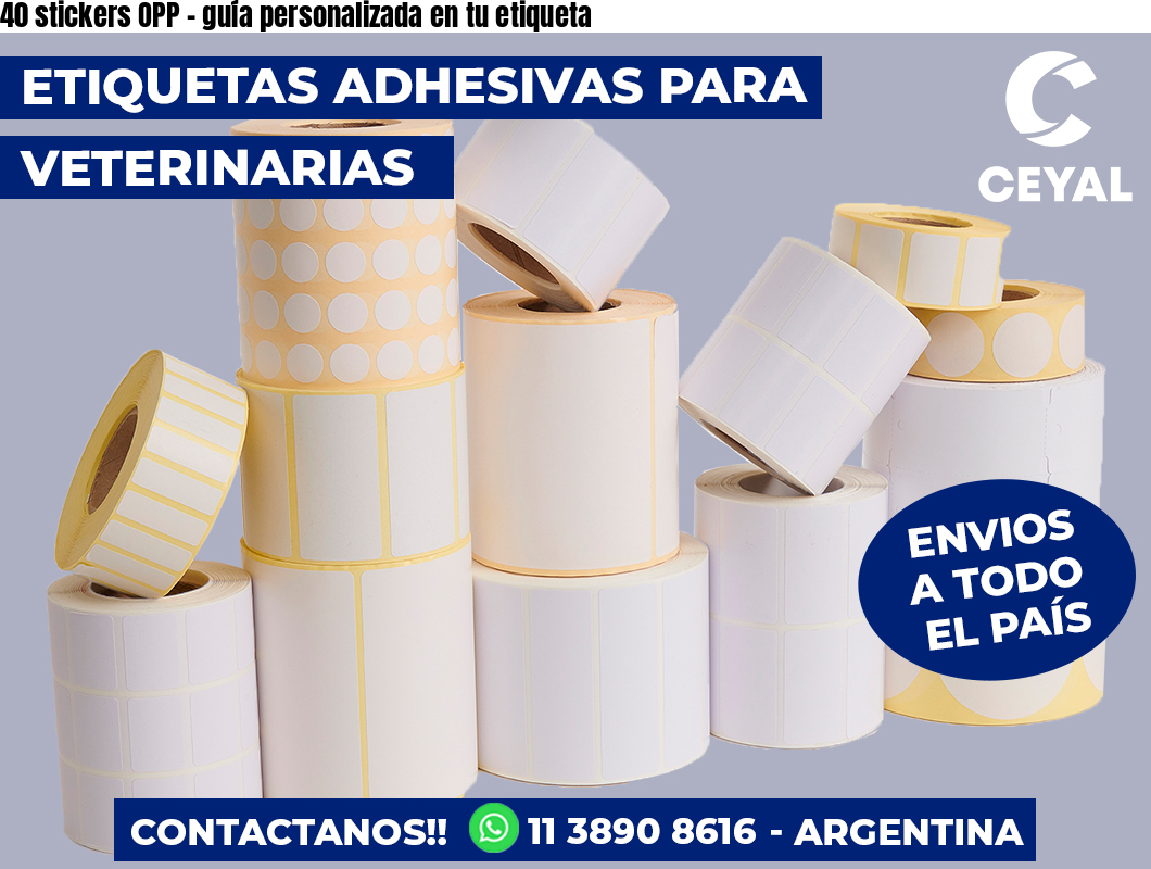40 stickers OPP – guía personalizada en tu etiqueta
