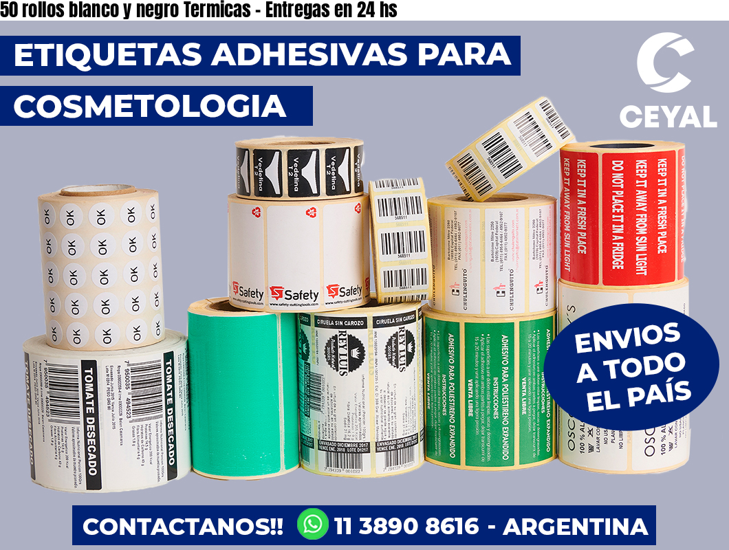 50 rollos blanco y negro Termicas – Entregas en 24 hs