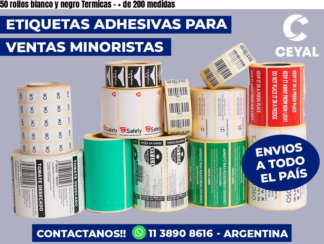 50 rollos blanco y negro Termicas - + de 200 medidas