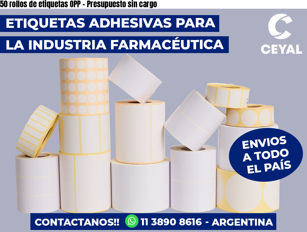 50 rollos de etiquetas OPP - Presupuesto sin cargo