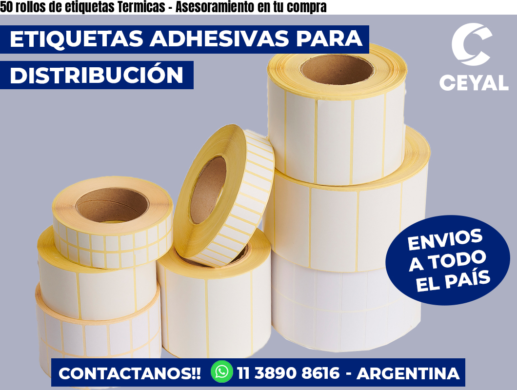 50 rollos de etiquetas Termicas – Asesoramiento en tu compra