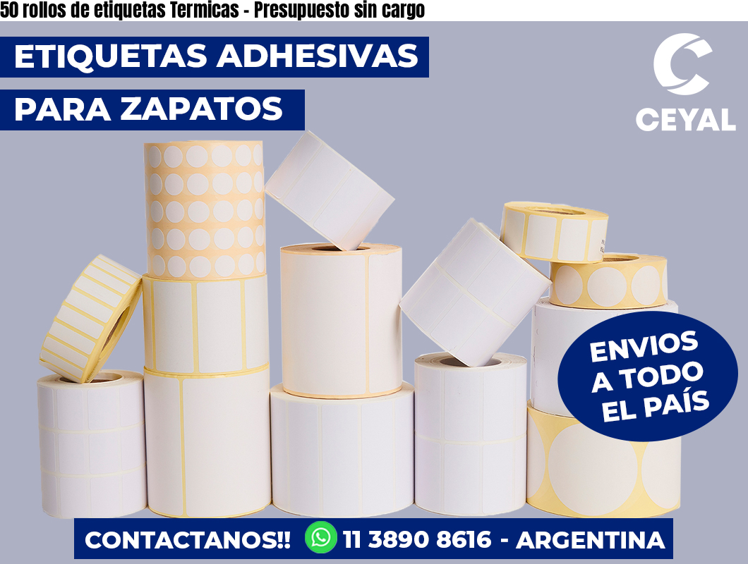 50 rollos de etiquetas Termicas - Presupuesto sin cargo