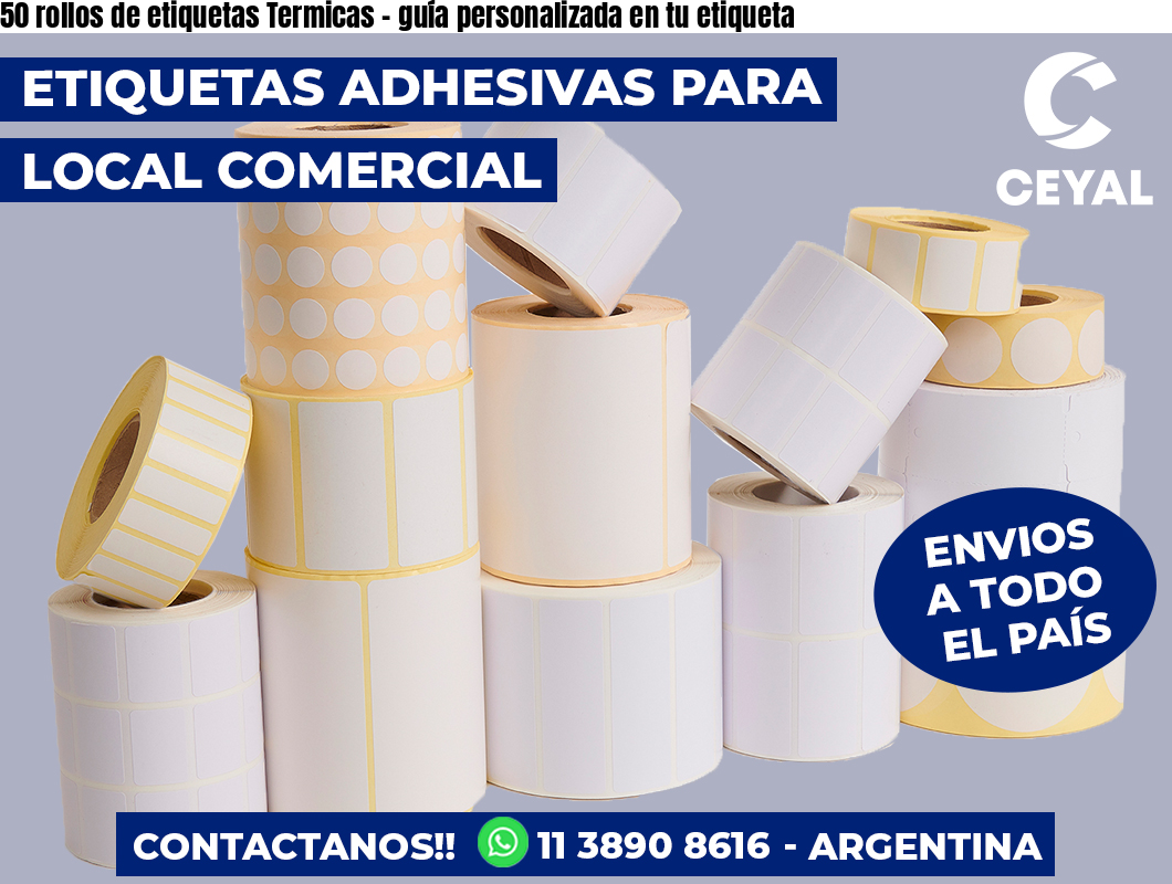 50 rollos de etiquetas Termicas - guía personalizada en tu etiqueta