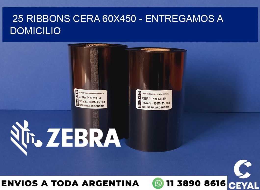 25 Ribbons cera 60x450 - entregamos a domicilio
