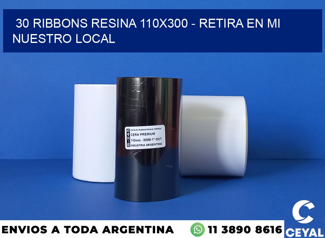 30 Ribbons resina 110×300 – retira en mi nuestro local