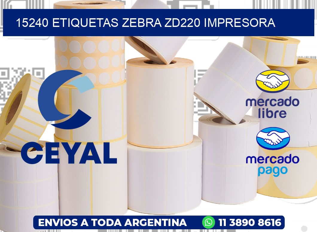 15240 etiquetas Zebra zd220 impresora