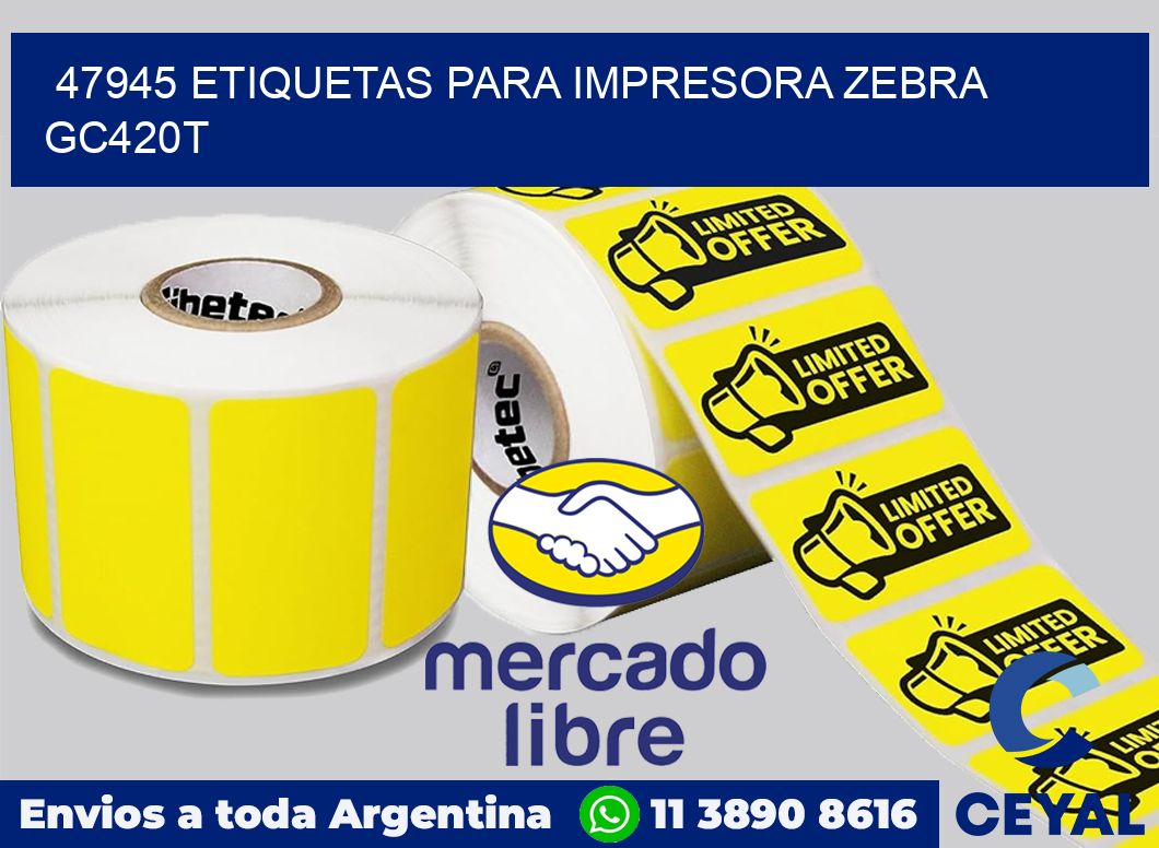 47945 etiquetas para impresora zebra GC420T