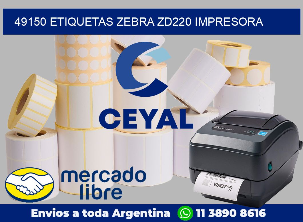 49150 etiquetas Zebra zd220 impresora