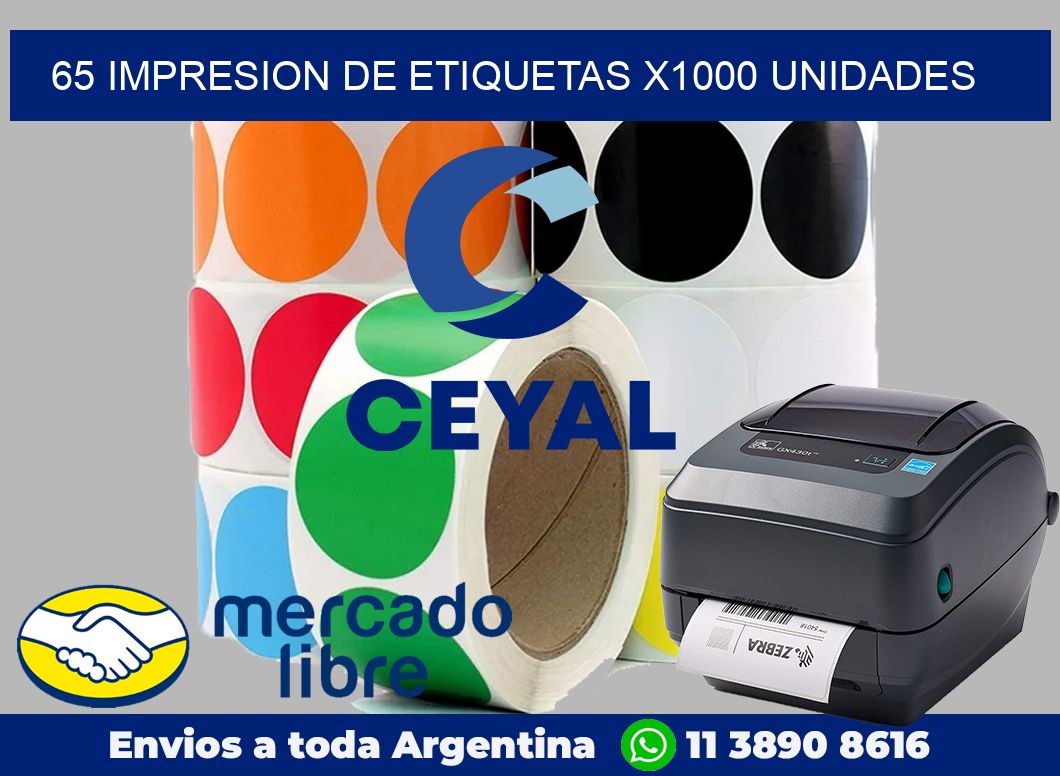 65 Impresion de etiquetas x1000 unidades