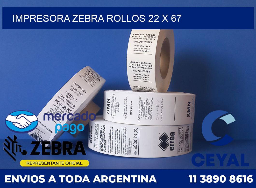 Impresora Zebra rollos 22 x 67