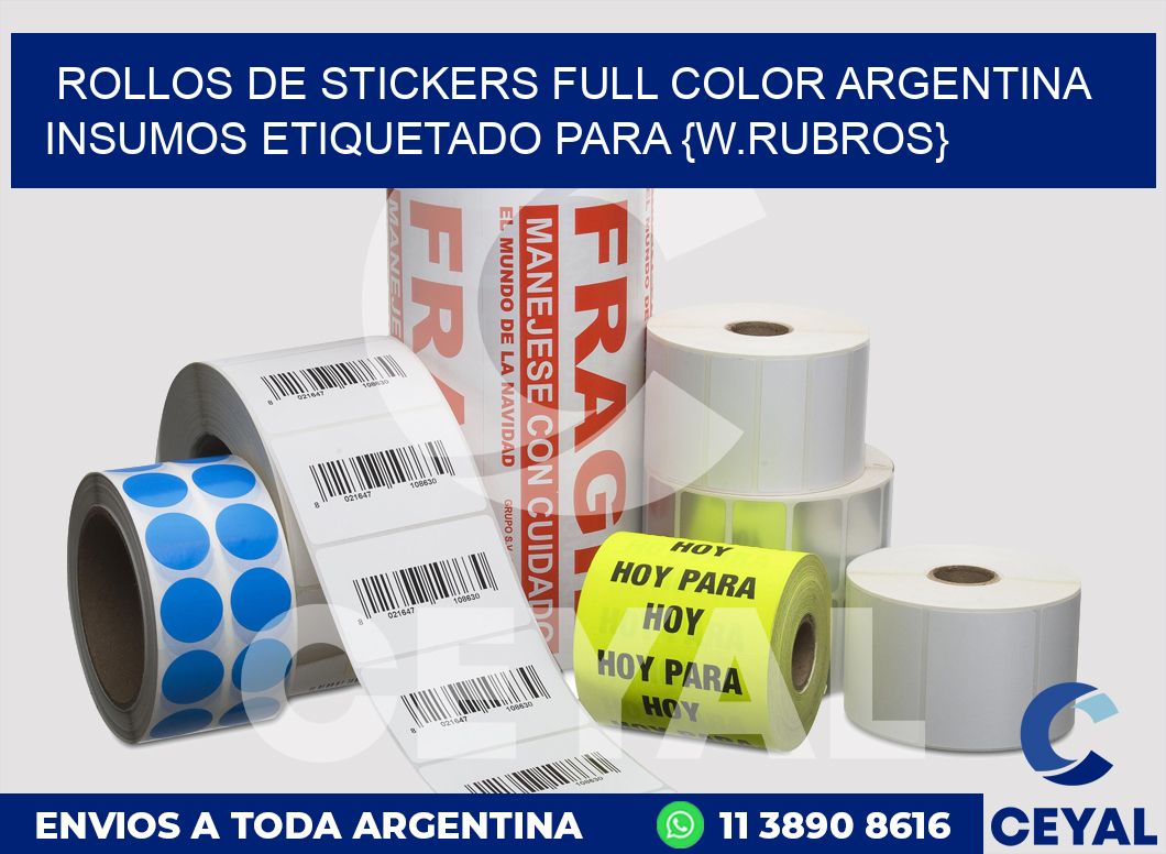 ROLLOS DE STICKERS FULL COLOR ARGENTINA Insumos etiquetado para Tortas