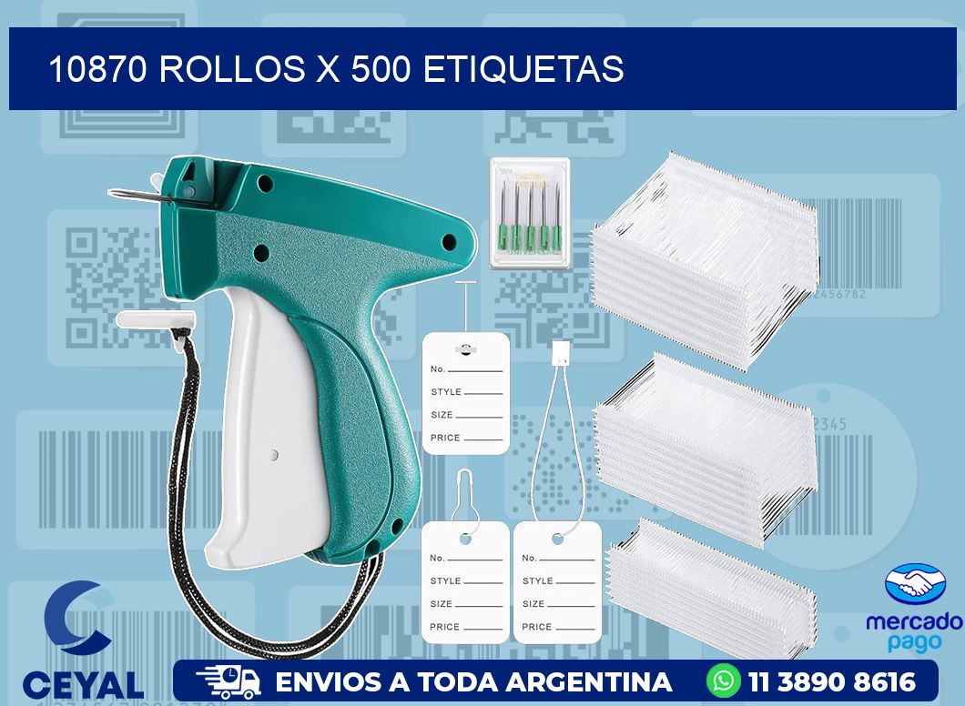 10870 ROLLOS X 500 ETIQUETAS